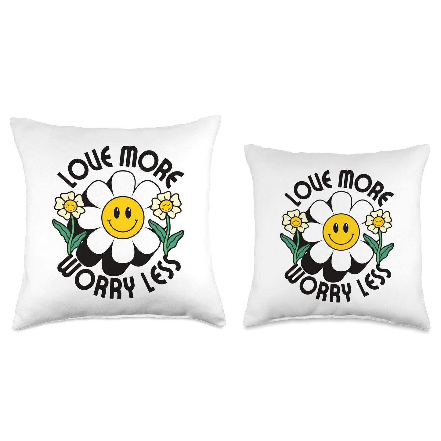 Love More Worry Less Happy Smiling Smile Face Daisy Flower Throw Pillow
