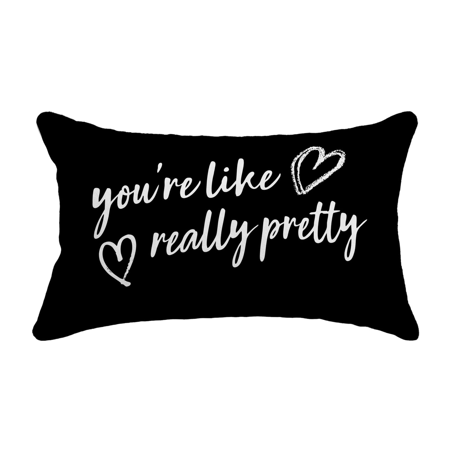 FGFK You're Like Really Pretty Pillow Cover 12x20, Minimalist Black and White Inspirational Decorative Throw Pillow Cover for Girls Room Bedroom Dorm Apartment Sofa Couch